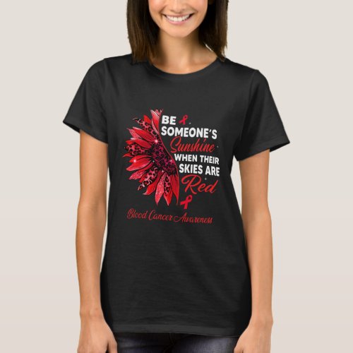 Their Skies Are Red Blood Cancer Awareness  T_Shirt