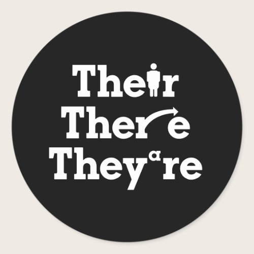 "Their, there, they're"  Classic Round Sticker
