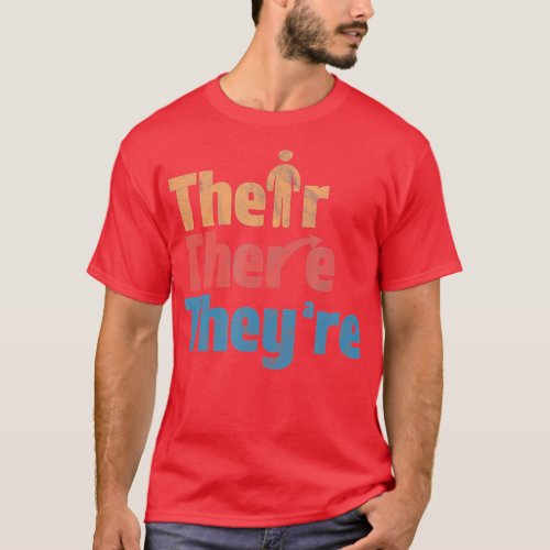 Their There Theyre Funny English Teacher Gramma Po T_Shirt