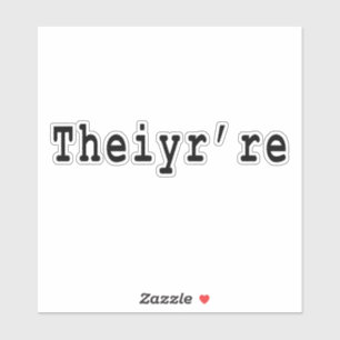 Theiyr're Their There They're Grammer Typo,,theyre Sticker