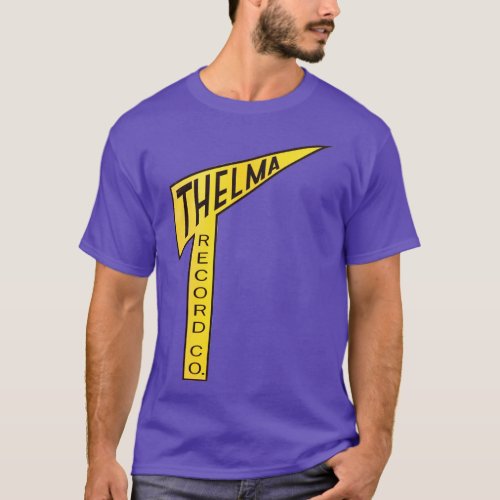 Thelma Records T_Shirt
