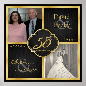 Then And Now 50th Anniversary 2016 Poster by weddingsNthings at Zazzle
