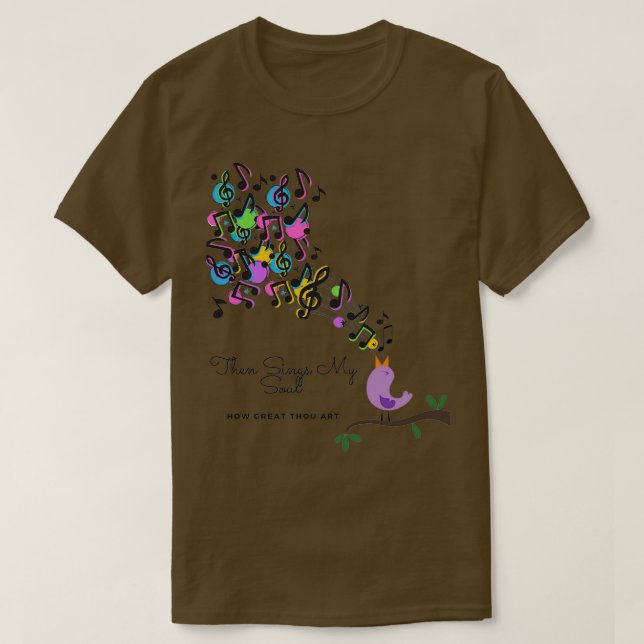 THEN SINGS MY SOUL amp HOW GREAT THOU ART T-Shirt (Design Front)