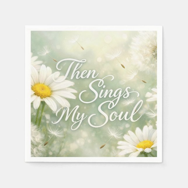 Then Sings My Soul Dandelions and Daisies Napkins (Front)