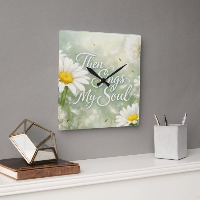 Then Sings My Soul Dandelions and Daisies Square Wall Clock (Office)