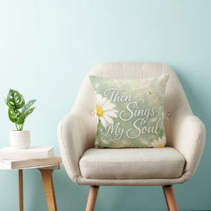 Then Sings My Soul Dandelions and Daisies Throw Pillow