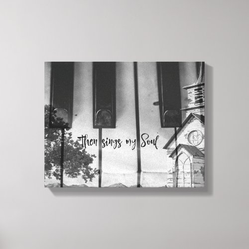 Then Sings my Soul with Country Church Keyboard Canvas Print