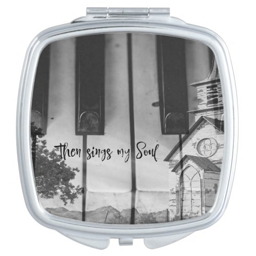 Then Sings my Soul with Country Church Keyboard  Compact Mirror