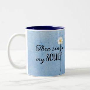 Then Sings My Soul with Ladybug Two-Tone Coffee Mug