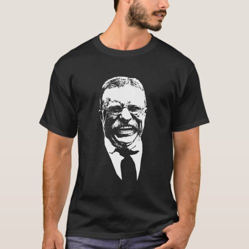 Theodore Roosevelt __ Black and White T_Shirt