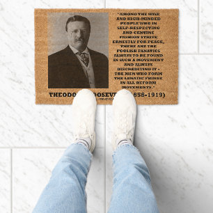 Theodore Roosevelt Fanatics Lunatic Fringe Quote Fiber Doormat