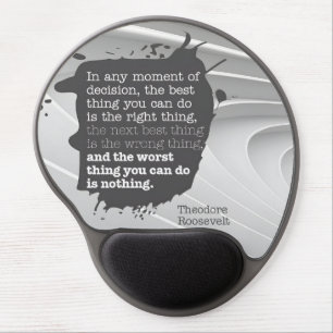 Theodore Roosevelt Inspirational Quote "Decision" Gel Mouse Pad