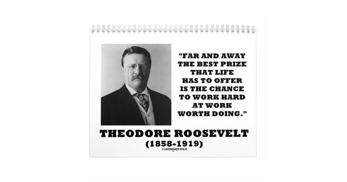 Theodore Roosevelt Inspirational Quotes Calendar Zazzle