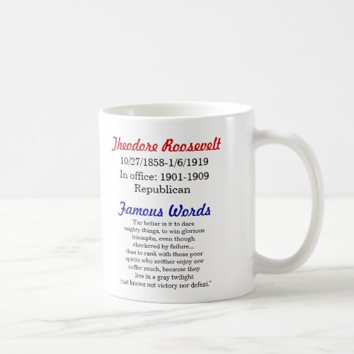 Theodore Roosevelt Quote Mug