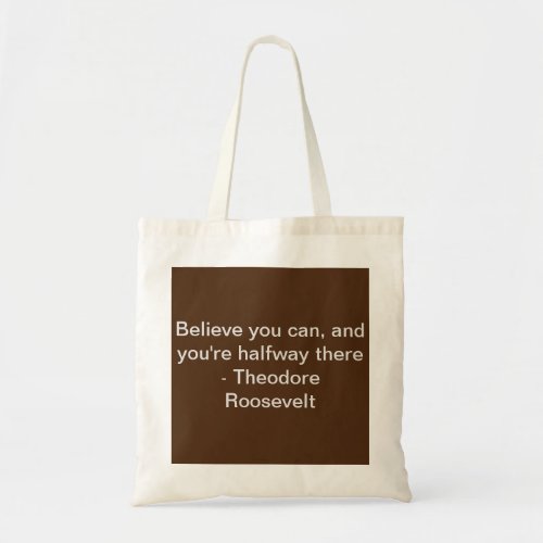 Theodore Roosevelt Quote Range Tote Bag