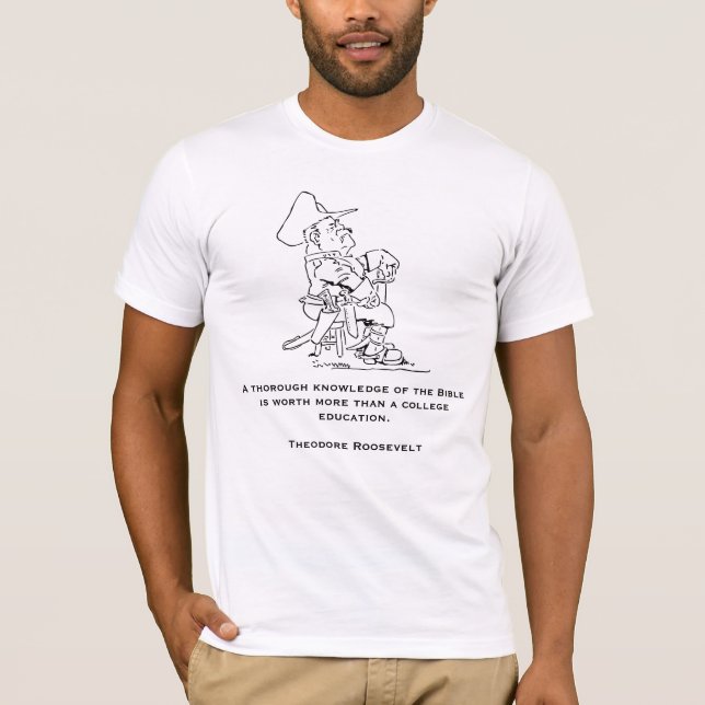 Theodore Roosevelt Quotes T-Shirt (Front)