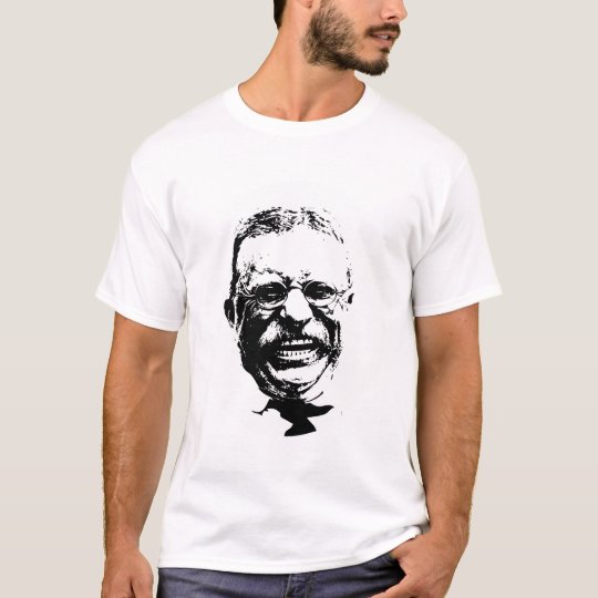 Theodore Roosevelt T-Shirt | Zazzle.com