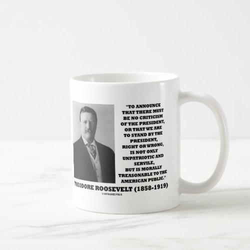 Theodore Roosevelt Treasonable American Public Coffee Mug