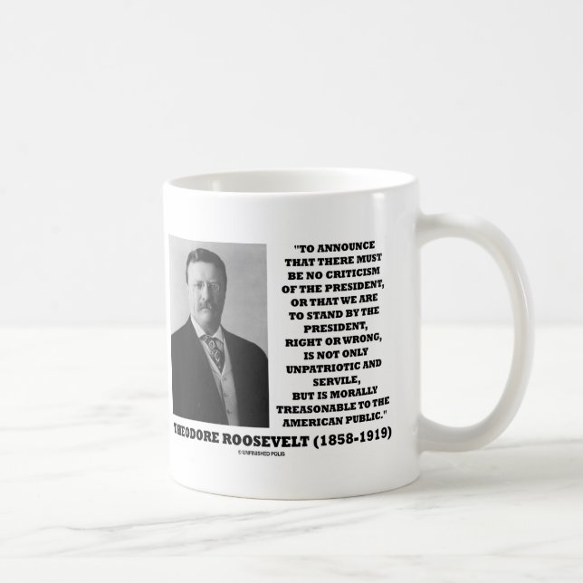 Theodore Roosevelt Treasonable American Public Coffee Mug (Right)
