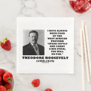 Theodore Roosevelt West African Proverb Stick Qte Paper Dinner Napkins