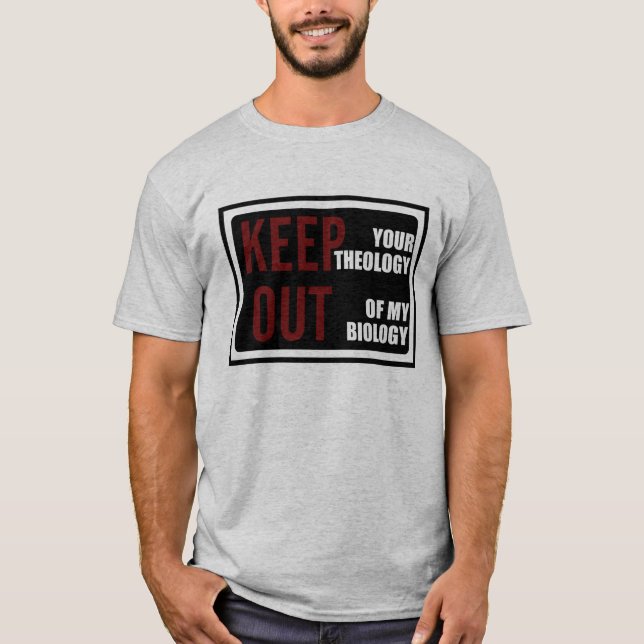 Theology and Biology T-Shirt (Front)