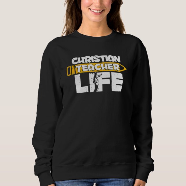 Theology Bible Study  Christianity Christian Teach Sweatshirt (Front)