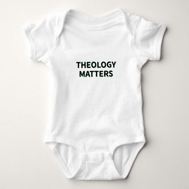 Theology Matters T-Shirt Baby Bodysuit (Front)