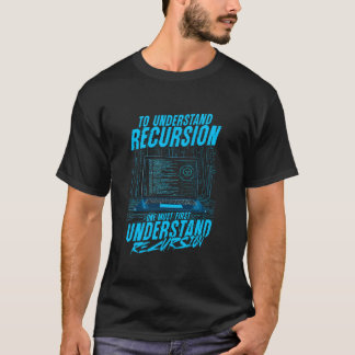 Theoretical Computer Scientist Recursion T-Shirt