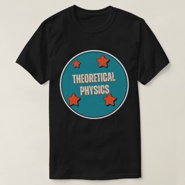Theoretical Physics T-Shirt (Design Front)