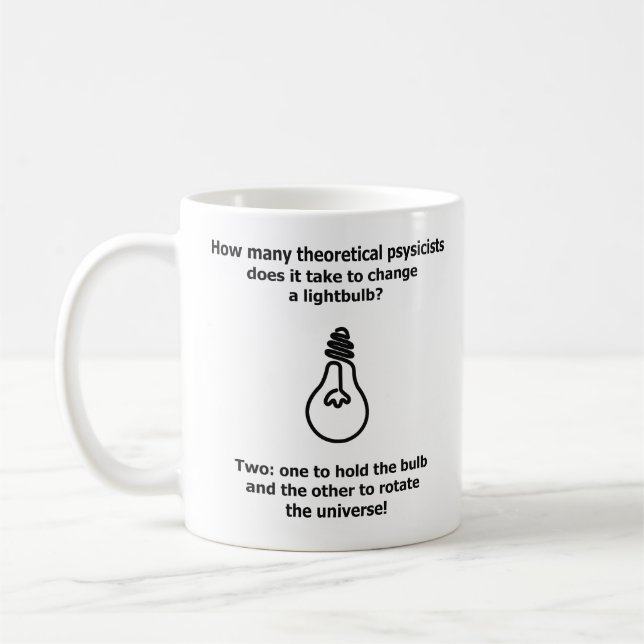 theoretical psysicists science Humor experiment Coffee Mug (Left)