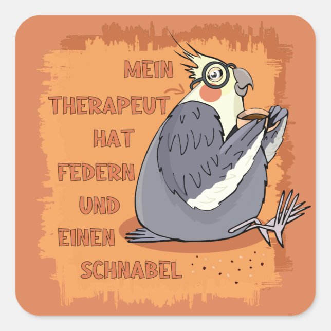 Therapeut mit Federn & Schnabel. Nymphensittich Square Sticker (Front)