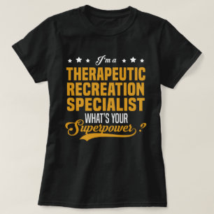 Therapeutic Recreation Specialist T-Shirt