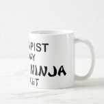 Therapist Deadly Ninja by Night Coffee Mug