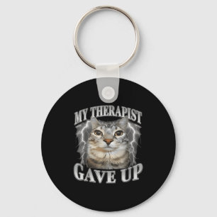 Therapist gave up bootleg funny silly staring cat keychain