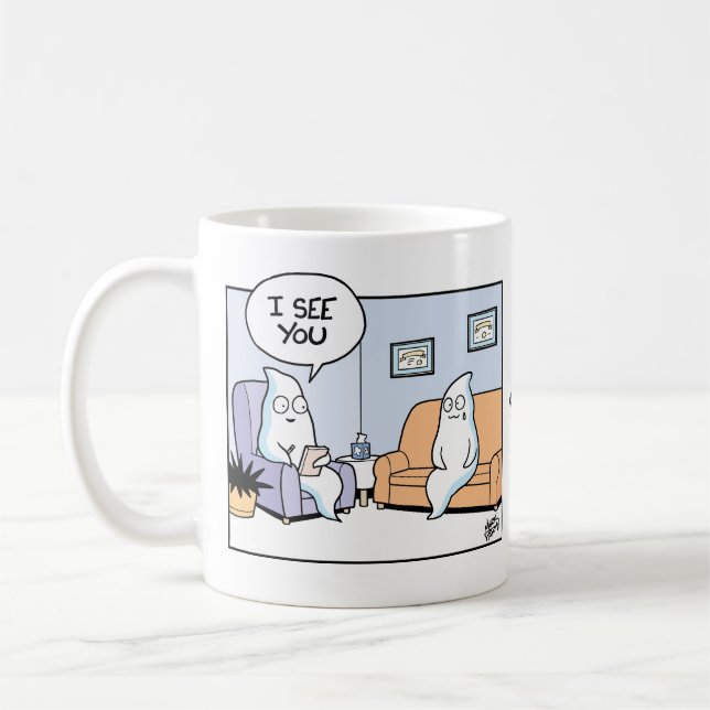 Therapist Ghost tells Patient Ghost is seen Coffee Mug (Left)