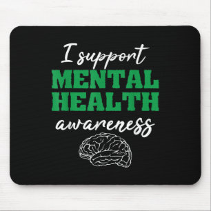 Therapist Gift I Support Mental Health Awareness Mouse Pad