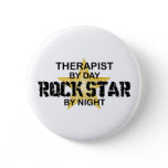 Therapist Rock Star by Night Pinback Button