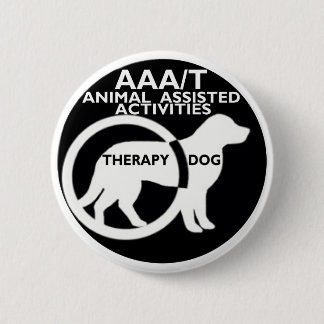 THERAPY DOG ANIMAL ASSISTED ACTIVITIES PINBACK BUTTON