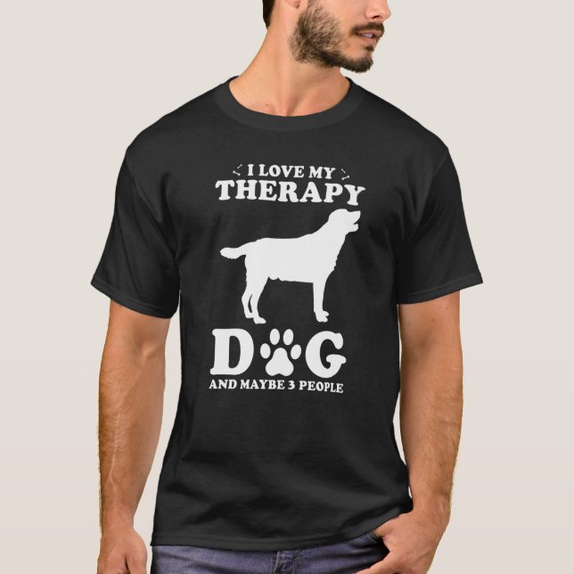 Therapy Dog Design - I Love My Therapy Dog And May T-Shirt (Front)