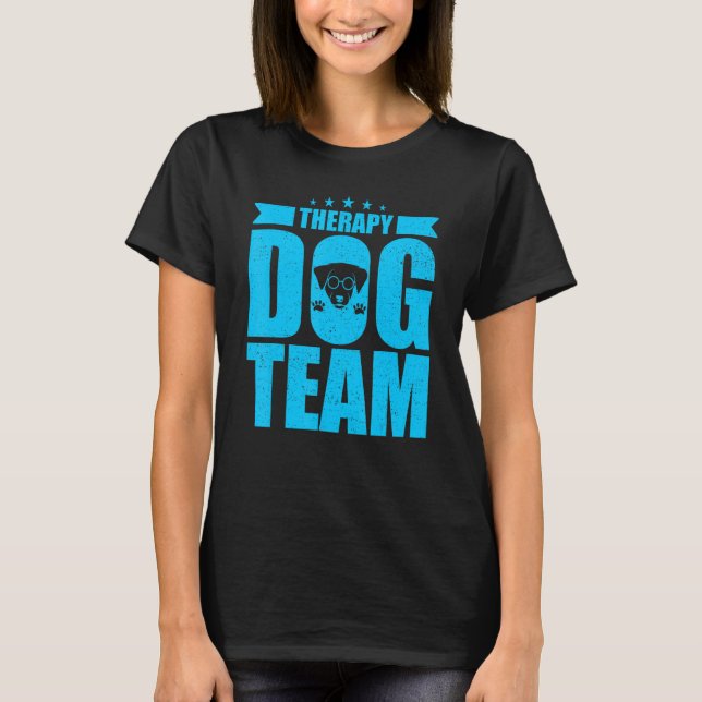 Therapy Dog Design - Therapy Dog Team T-Shirt (Front)