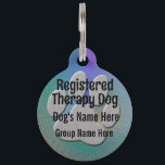 Therapy Dog ID - purple blue Pet ID Tag<br><div class="desc">A simple Therapy Dog Identifier - The text "Registered Therapy Dog" overlaid on an image of a dog's paw.  Customize by adding your dog's or group name.</div>