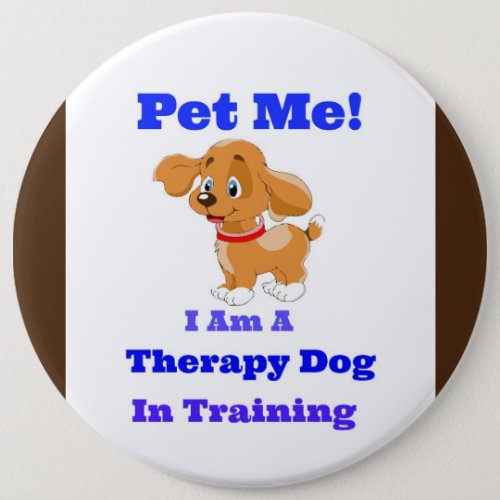 Therapy dog in training Button