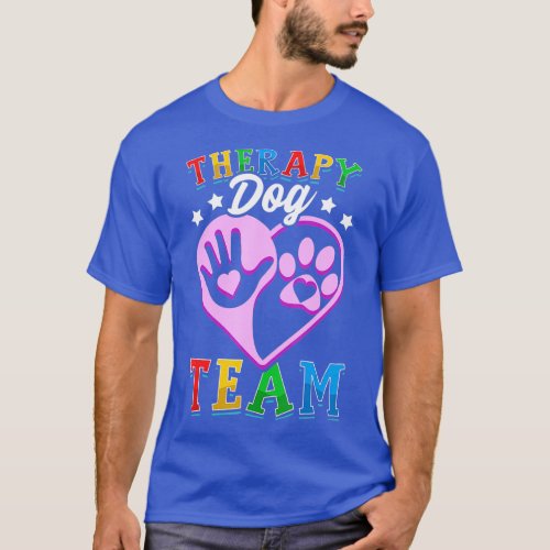 Therapy Dog Team Clothing Colorful Design For Scho T_Shirt
