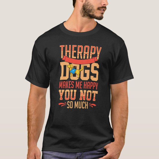Therapy Dog Training Service Dogs Assistance Pet   T-Shirt (Front)
