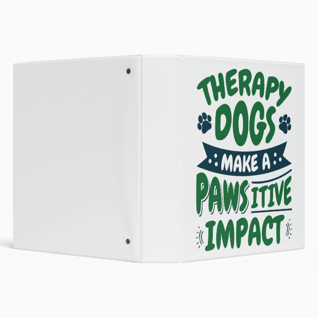 Therapy Dogs Make a Pawsitive Impact Paw Print 3 Ring Binder (Background)