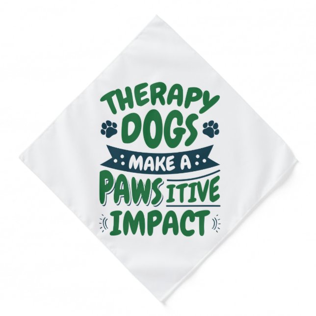 Therapy Dogs Make a Pawsitive Impact Paw Print Bandana (Front)