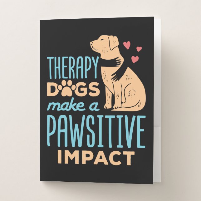 Therapy Dogs Make a Pawsitive Impact  Pocket Folder (Front)