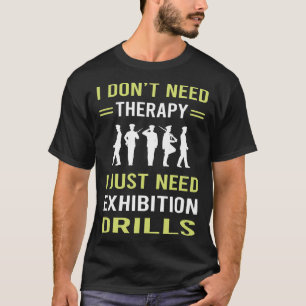 Therapy Exhibition Drill T-Shirt