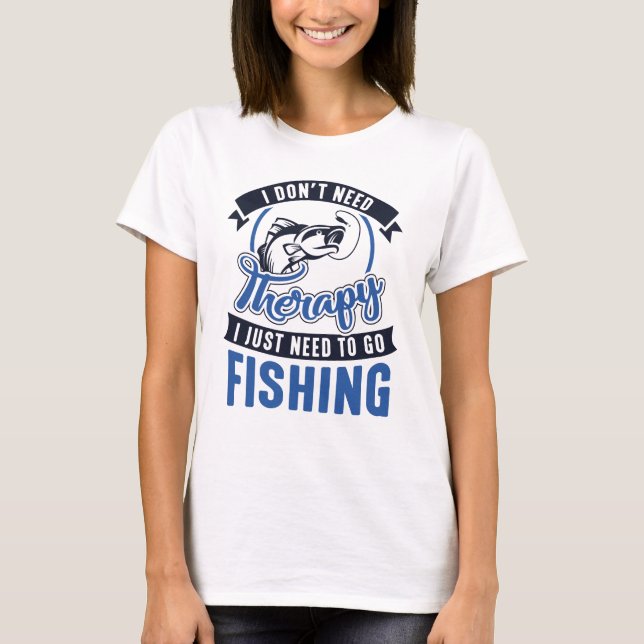 Therapy Fishing T-Shirt (Front)