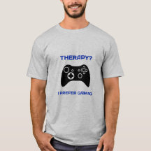 Therapy...I Prefer Gaming Gamer Therapy